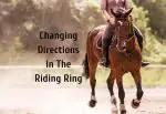 how to change directions in the riding arena